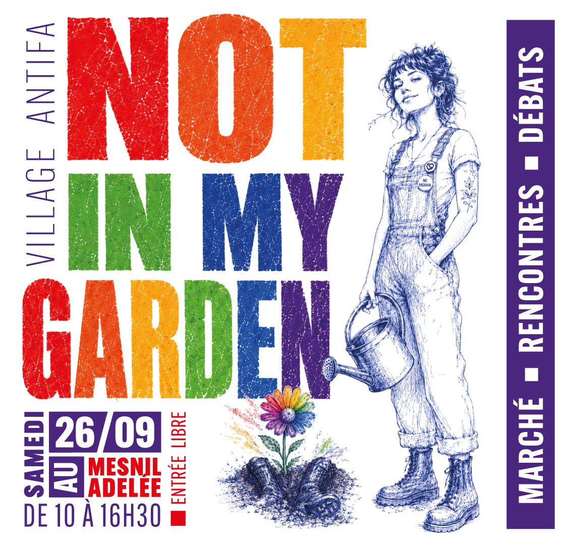Affiche Not In My Garden : village antifa, samedi 26/09 au Mesnil-Adelée, de 10 à 16h30, entrée libre, marché, rencontres, débats.